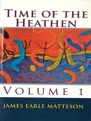 cover image of Time of the Heathen, Vol 1